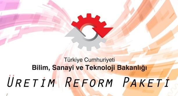 Üretim Reform Paketi yürürlüğe girdi